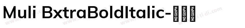Muli BxtraBoldItalic字体转换